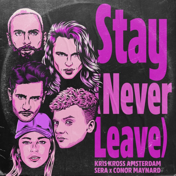 Stay (Never Leave) – Single