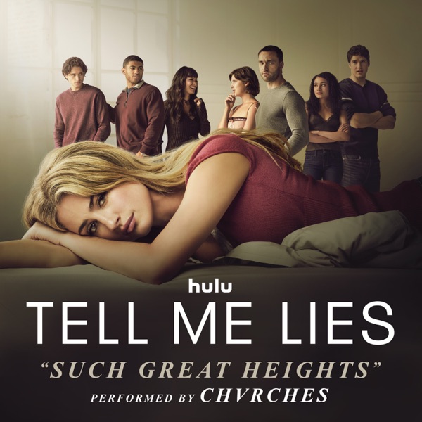 Such Great Heights (From “Tell Me Lies (Season 3)”) – Single
