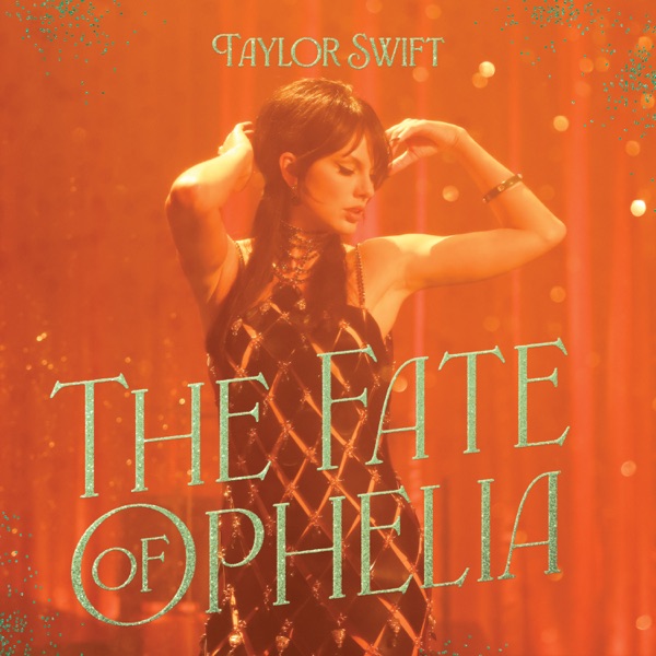The Fate of Ophelia (Loud Luxury Remix) – Single
