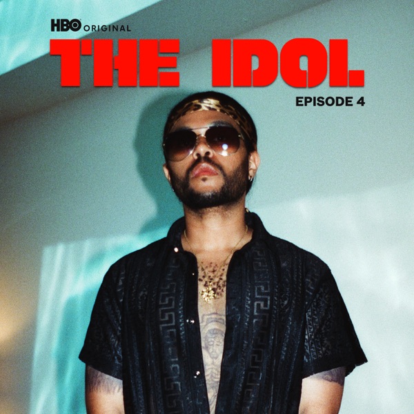 The Idol Episode 4 (Music from the HBO Original Series) – Single