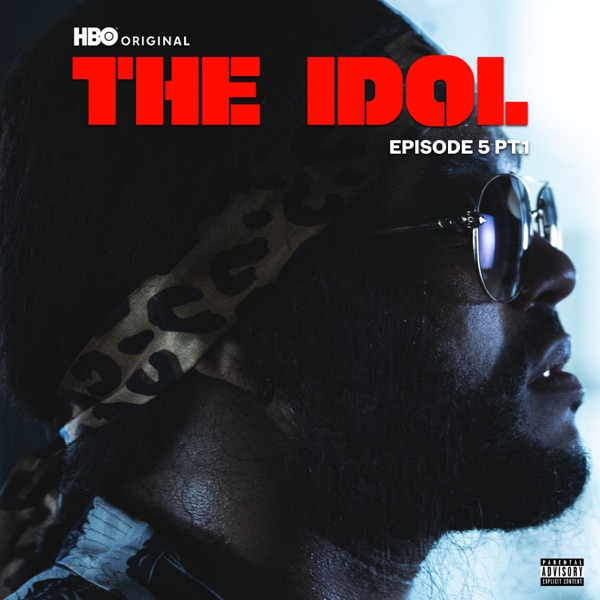 The Idol Episode 5 Part 1 (Music from the HBO Original Series]) – Single