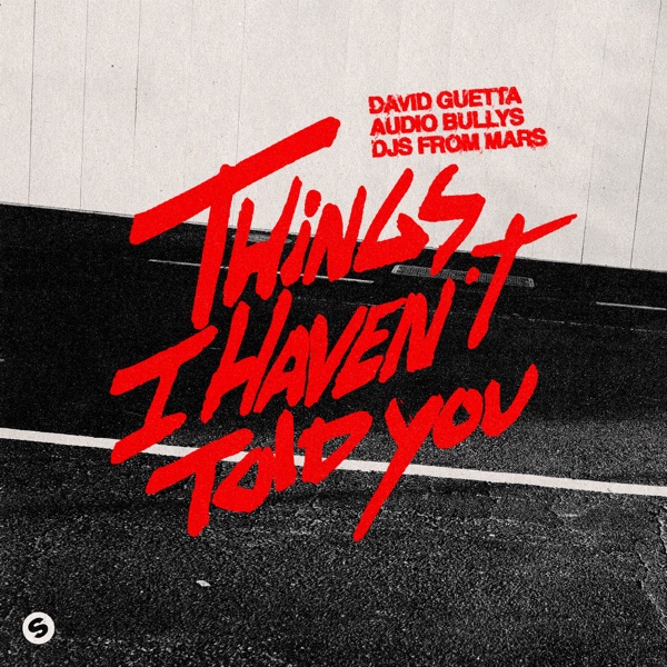 Things I Haven’t Told You – Single