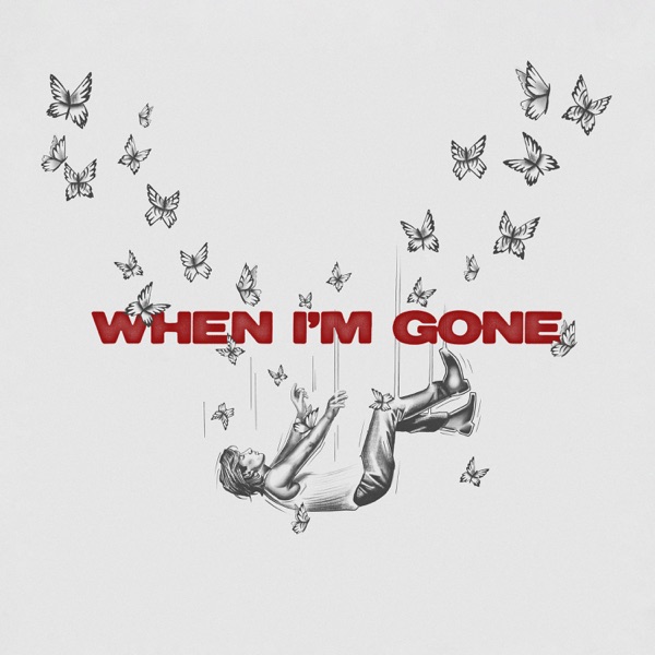 When I’m Gone – Single
