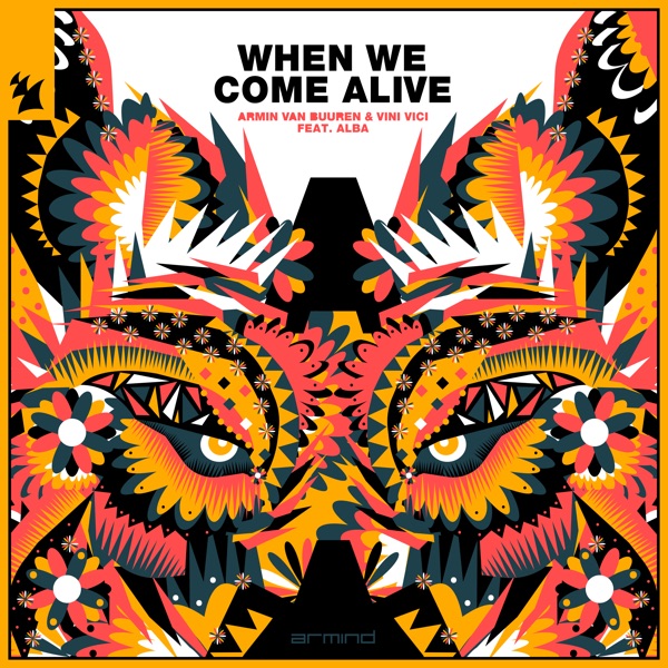 When We Come Alive (feat. ALBA) - Single by Armin van Buuren & Vini Vici