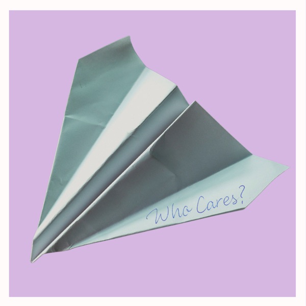 Who Cares? – Single
