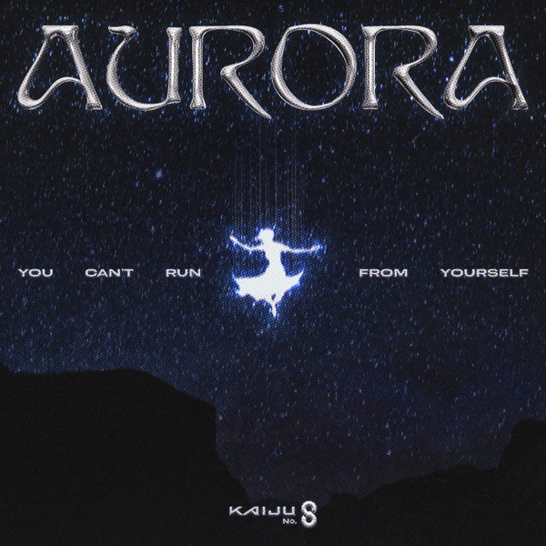 You Can’t Run From Yourself (from “Kaiju no.8”) – Single