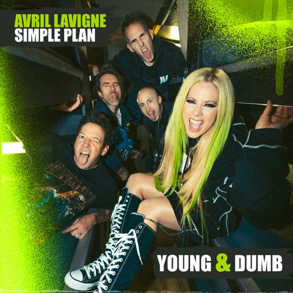 Young & Dumb (feat. Simple Plan) – Single
