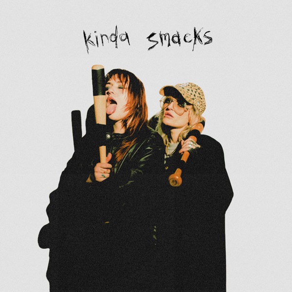 kinda smacks – Single